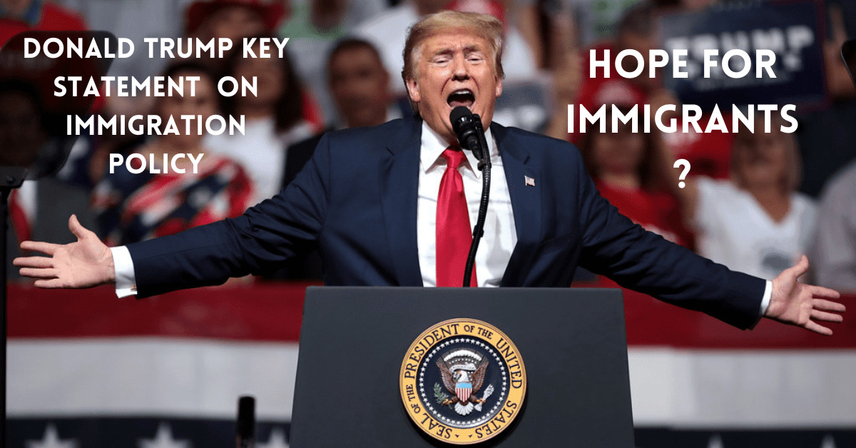 Donald Trump Key Statement on Immigration Policy